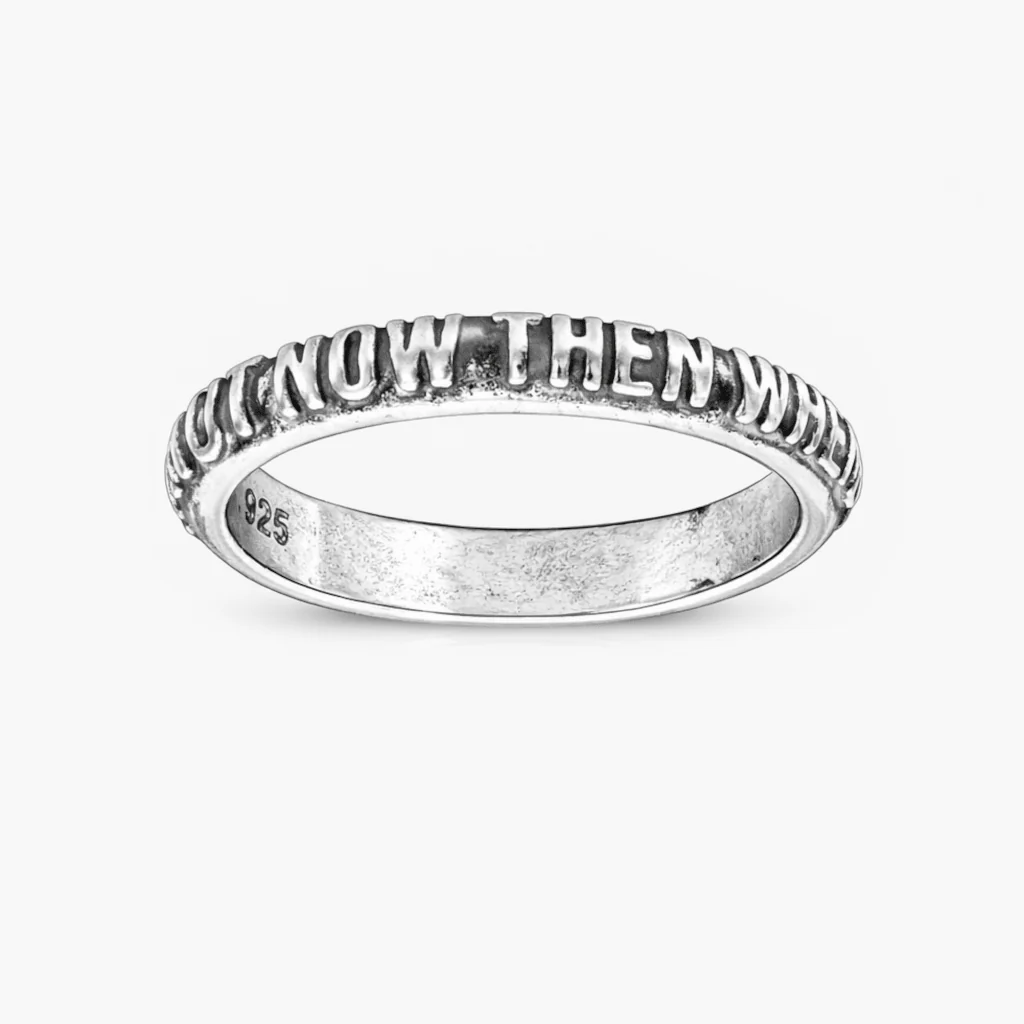 If Not Now Then When Sterling Silver Ring Band